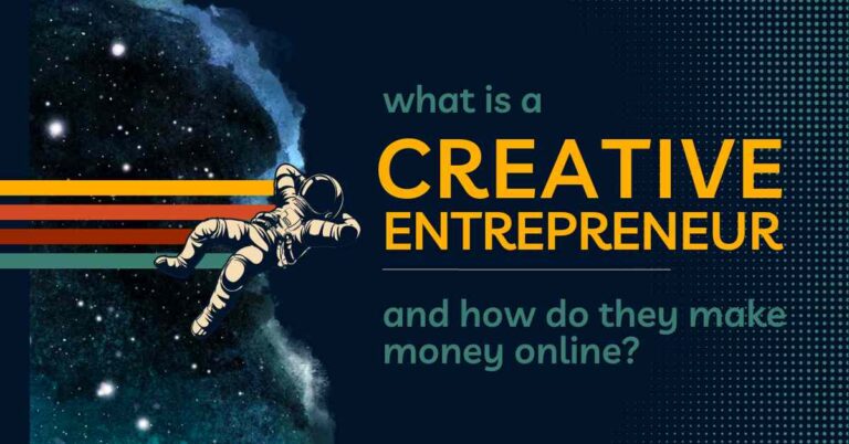 What is a creative entrepreneur and how do they make money online